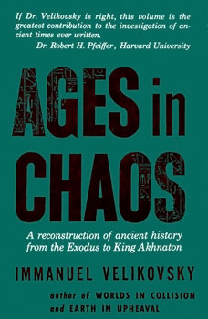 Velikovsky's second controversial book 'Ages in Chaos.' 