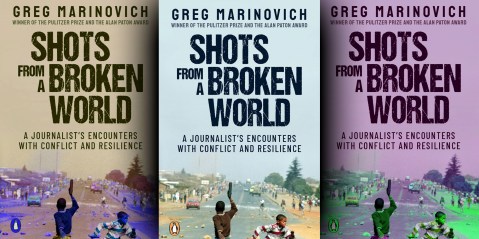 Shots from a Broken World: A photojournalist’s encounters with conflict and resilience
